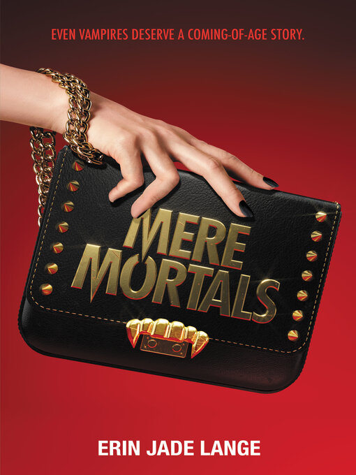 Title details for Mere Mortals by Erin Jade Lange - Available